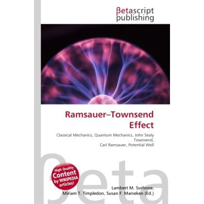 Ramsauer-Townsend Effect, Fachbücher von Lambert M. Surhone, Miriam T. Timpledon, Susan F. Marseken