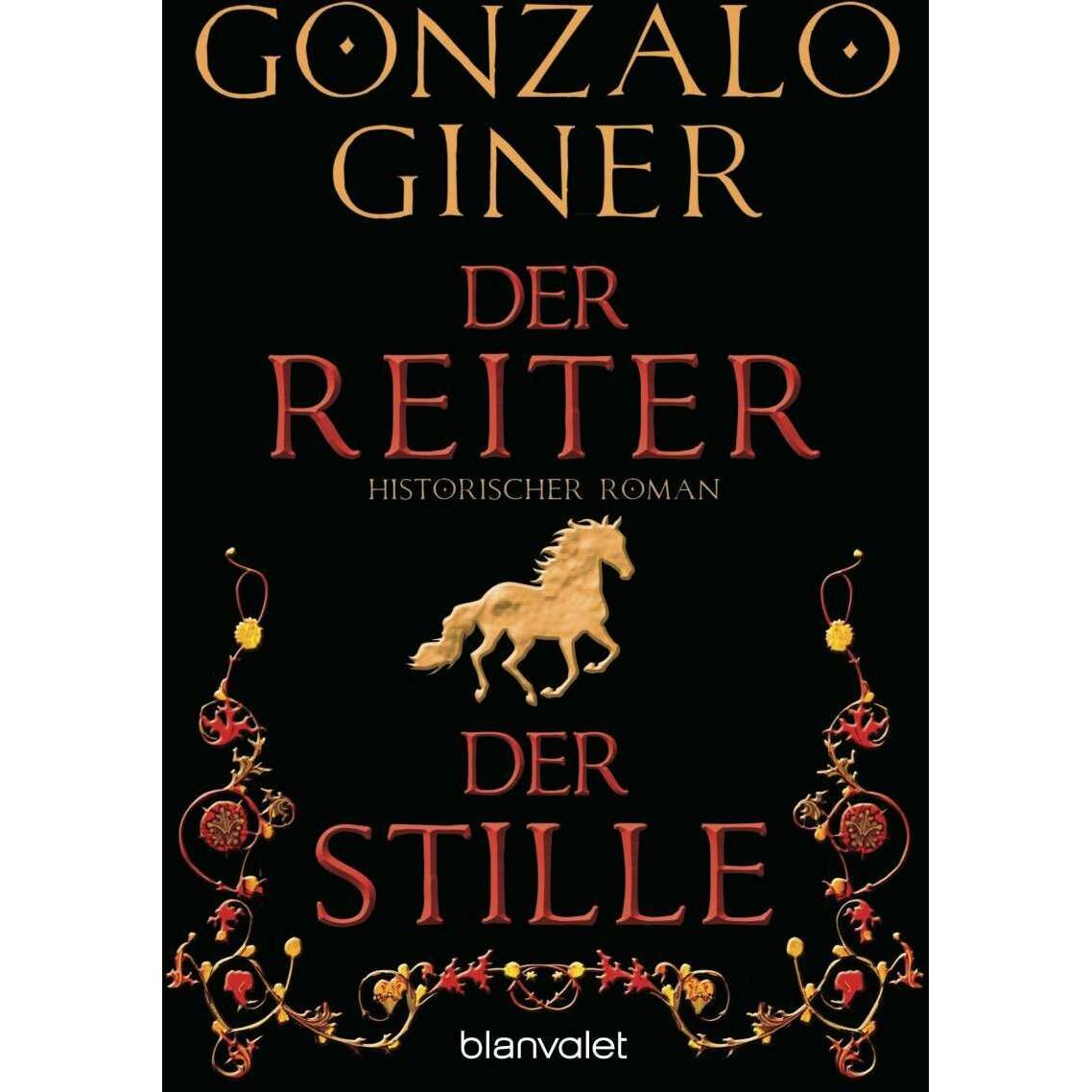 Der Reiter der Stille, Belletristik von Gonzalo Giner