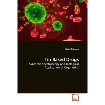 Tin Based Drugs, Fachbücher von Wajid Rehman