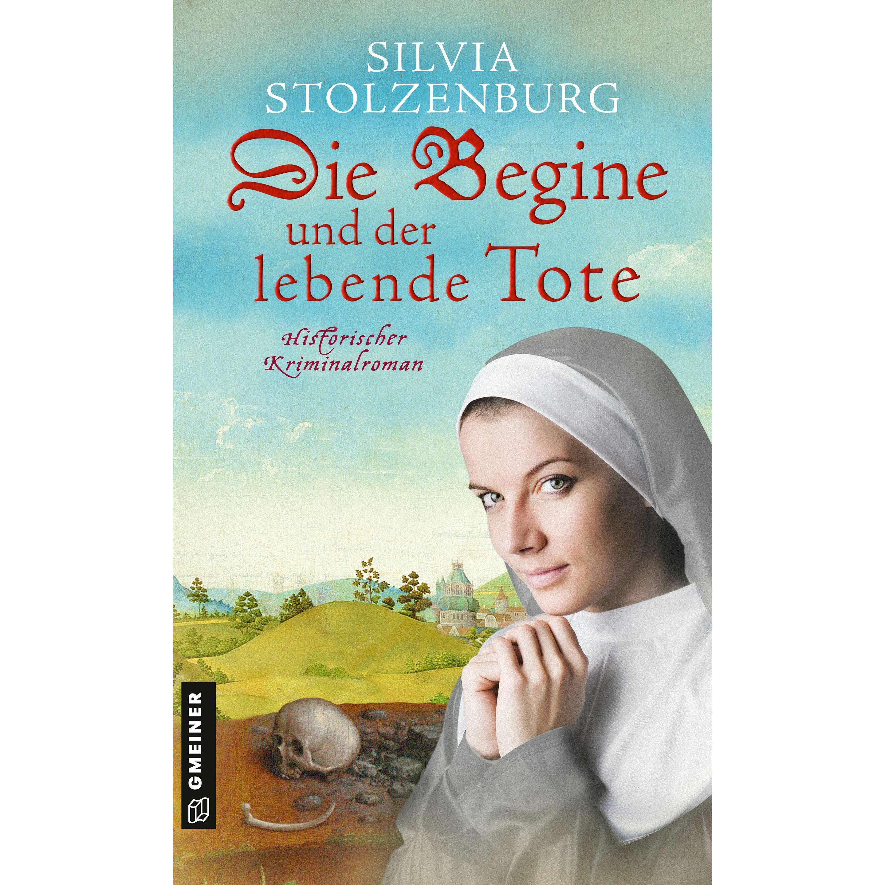 Stolzenburg:Die Begine und der lebende, Belletristik von Silvia Stolzenburg