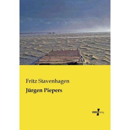 Jürgen Piepers, Belletristik von Fritz Stavenhagen