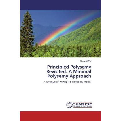 Principled Polysemy Revisited: A Minimal Polysemy Approach, Fachbücher