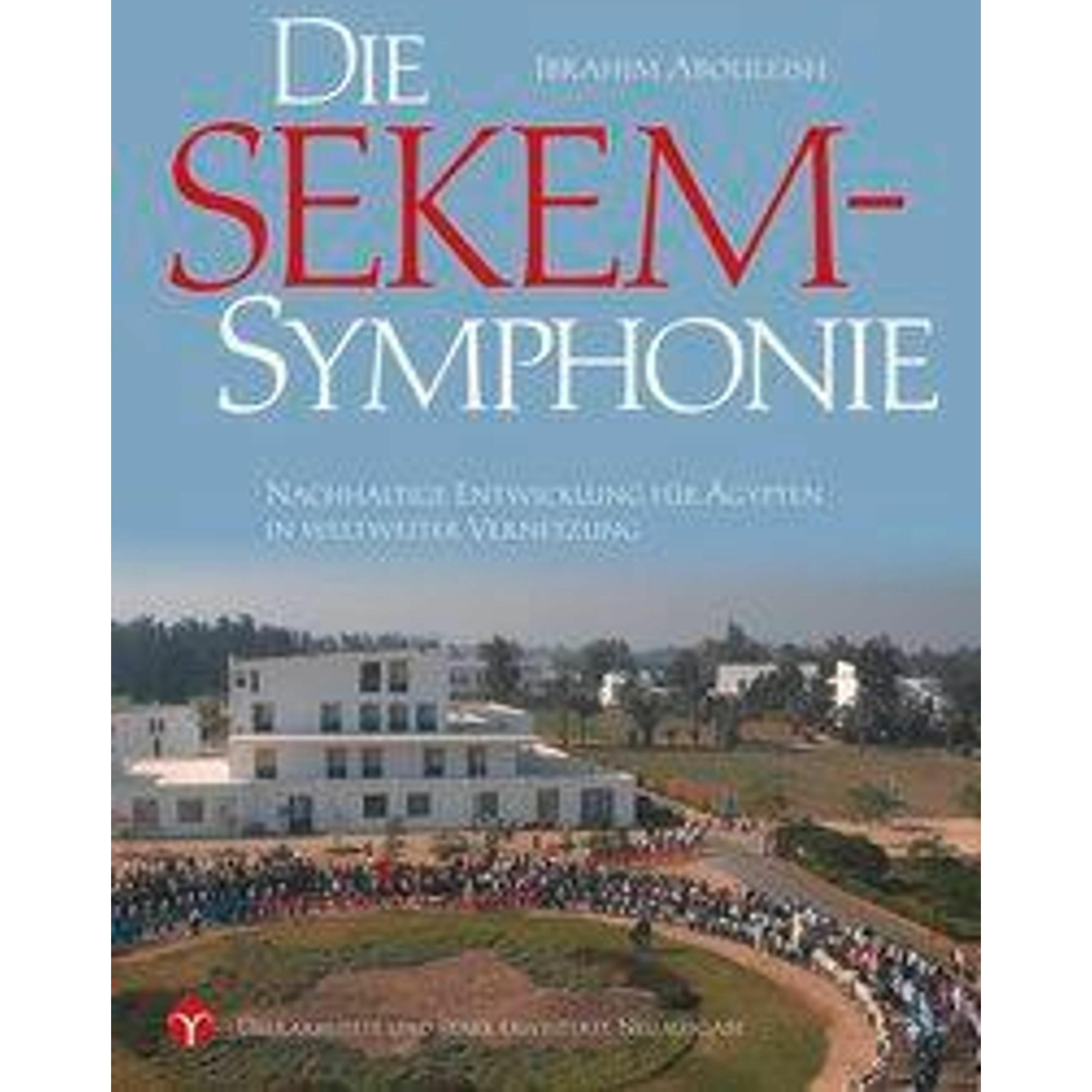 Die SEKEM-Symphonie, Sachbücher von Ibrahim Abouleish