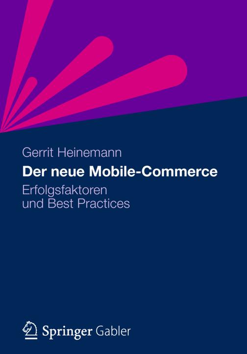 Produktbild Der neue Mobile-Commerce (Deutsch, Gerrit Heinemann, 2012)