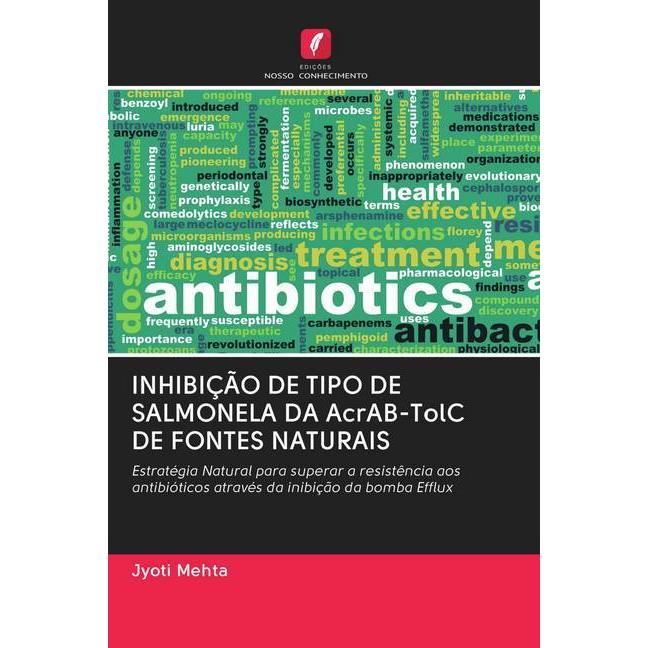 Inhibição De Tipo De Salmonela Da Acrab-Tolc De Fontes Naturais, Fachbücher von Jyoti Mehta