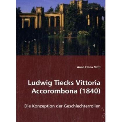Ludwig Tiecks Vittoria Accorombona (1840), Fachbücher