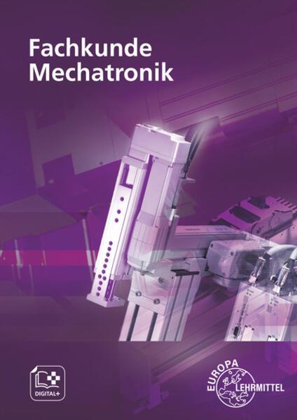 Immagine prodotto Fachkunde Mechatronik (Tedesco, Hans Hebel, Gerhard Lämmlin, Alexander Scheib, Eckhard Thiele, Carsten Sartor, Detlev Müller, Matthias Link, 2022)