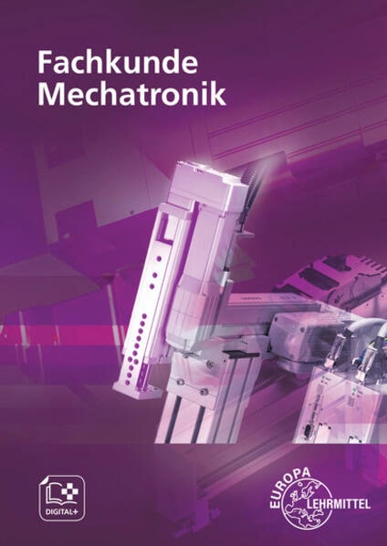 Produktbild Fachkunde Mechatronik (Deutsch, Hans Hebel, Gerhard Lämmlin, Alexander Scheib, Eckhard Thiele, Carsten Sartor, Detlev Müller, Matthias Link, 2022)