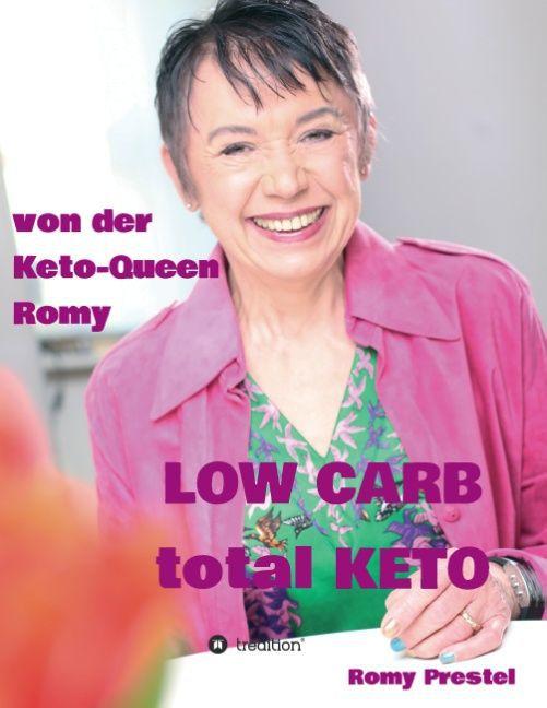 Produktbild LOW CARB total KETO (Deutsch, Romy Prestel, 2015)