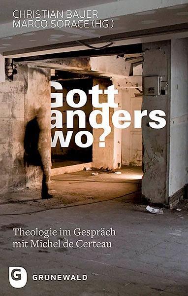 Produktbild Gott, anderswo? (Deutsch, Michel de Certeau, 2019)