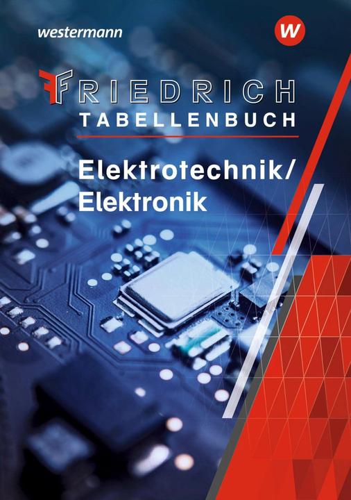 Immagine prodotto Friedrich - Tabellenbuch. Elektrotechnik / Elektronik: Tabellenbuch (Tedesco, Lampada Kurt, Lupo Machon, Andreas Dümke, Helmut Milde, Moussaoui, 2023)