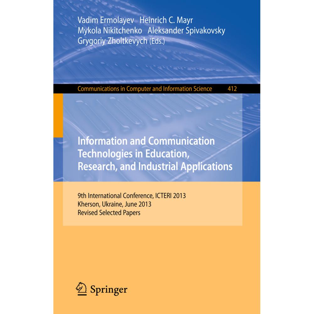 Information and Communication Technologies in Education, Research, and Industrial Applications, Fachbücher von Heinrich ...