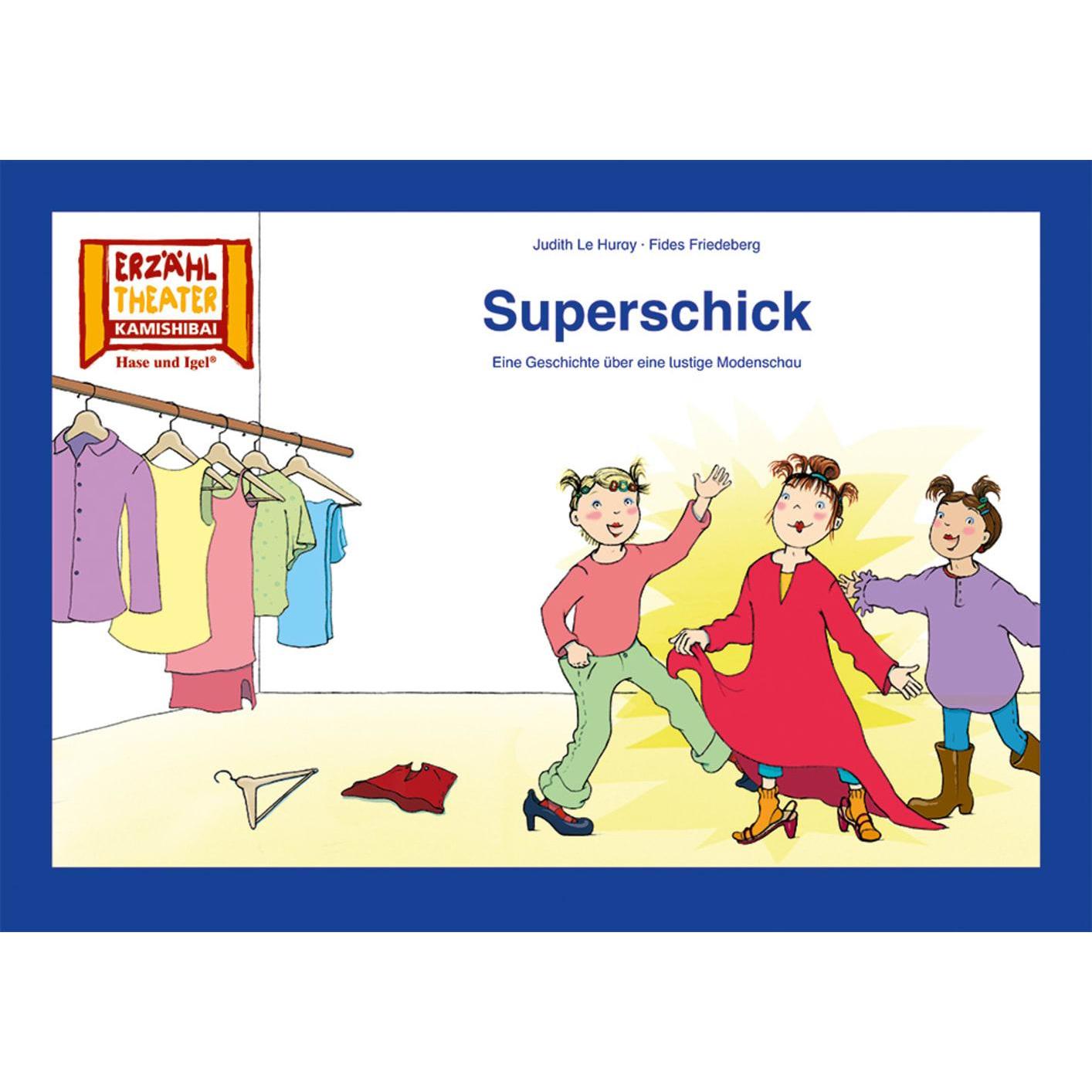 Kamishibai: Superschick, Fachbücher von Judith Le Huray, Fides Friedeberg