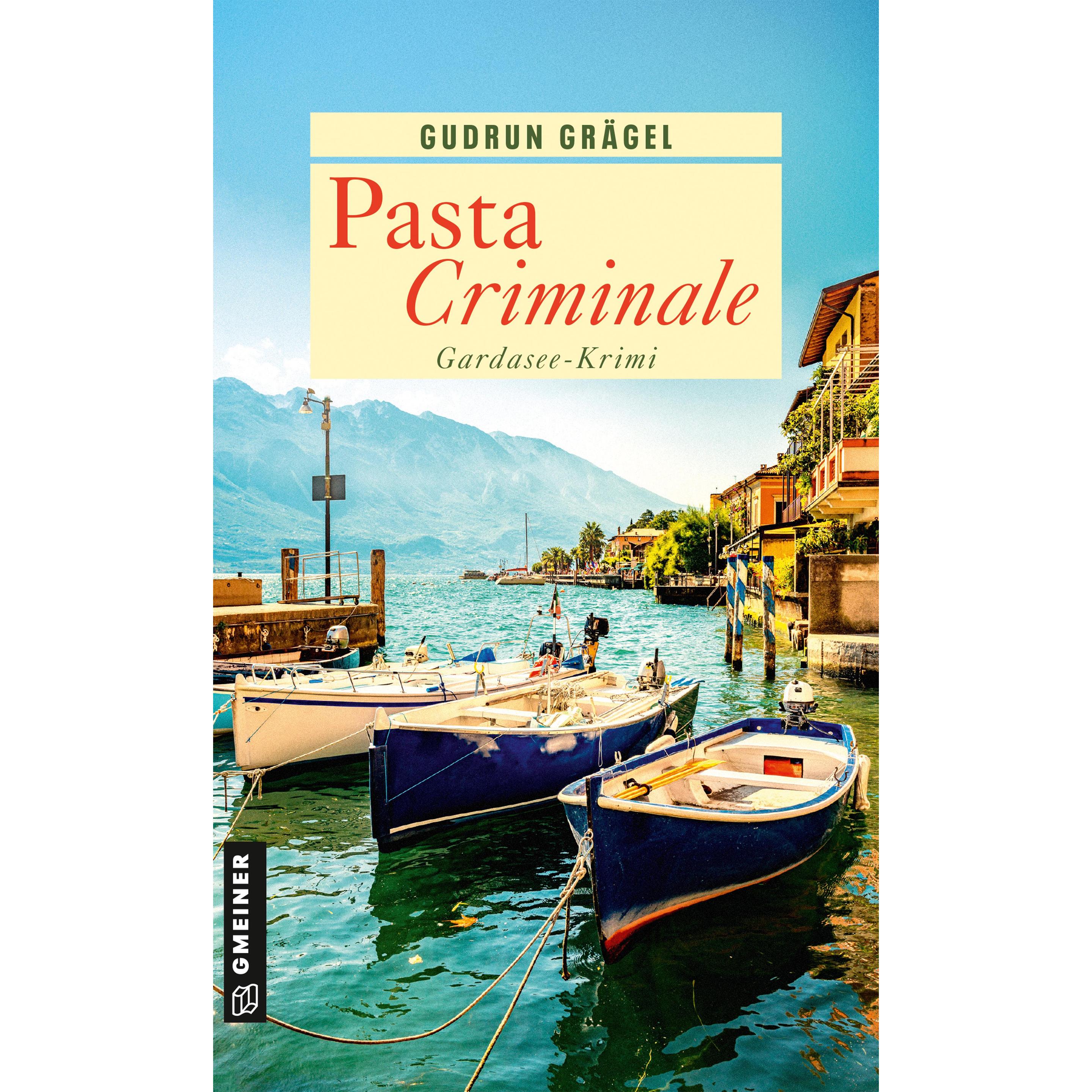 Pasta Criminale, Belletristik von Gudrun Grägel