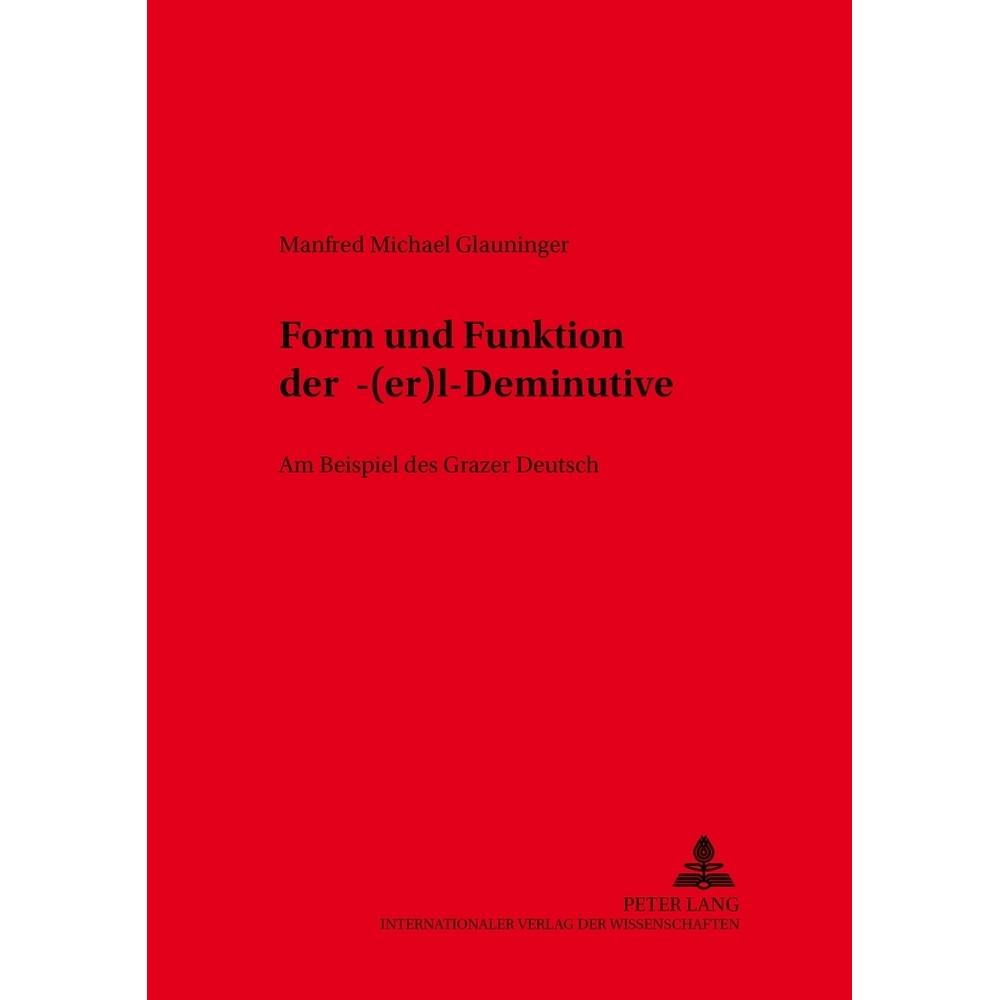 Form und Funktion der -(er)l-Deminutive, Fachbücher von Manfred Glauninger