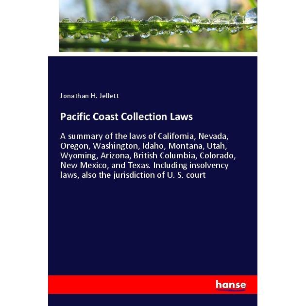 Pacific Coast Collection Laws, Fachbücher von Jonathan H. Jellett
