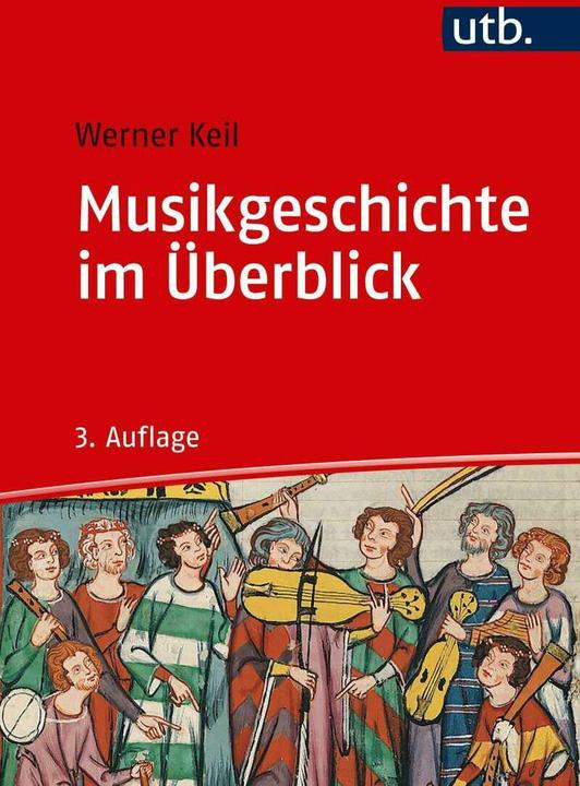 Produktbild Musikgeschichte im Überblick (Deutsch, Werner Keil, 2018)