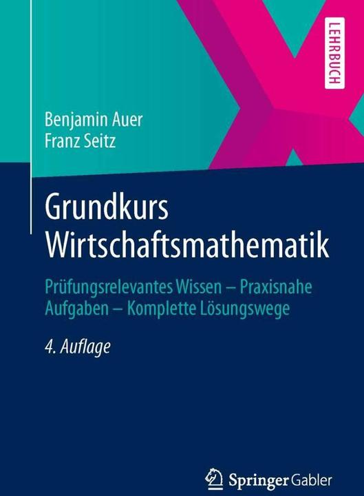 Produktbild Grundkurs Wirtschaftsmathematik (Deutsch, Benjamin Auer, 2013)