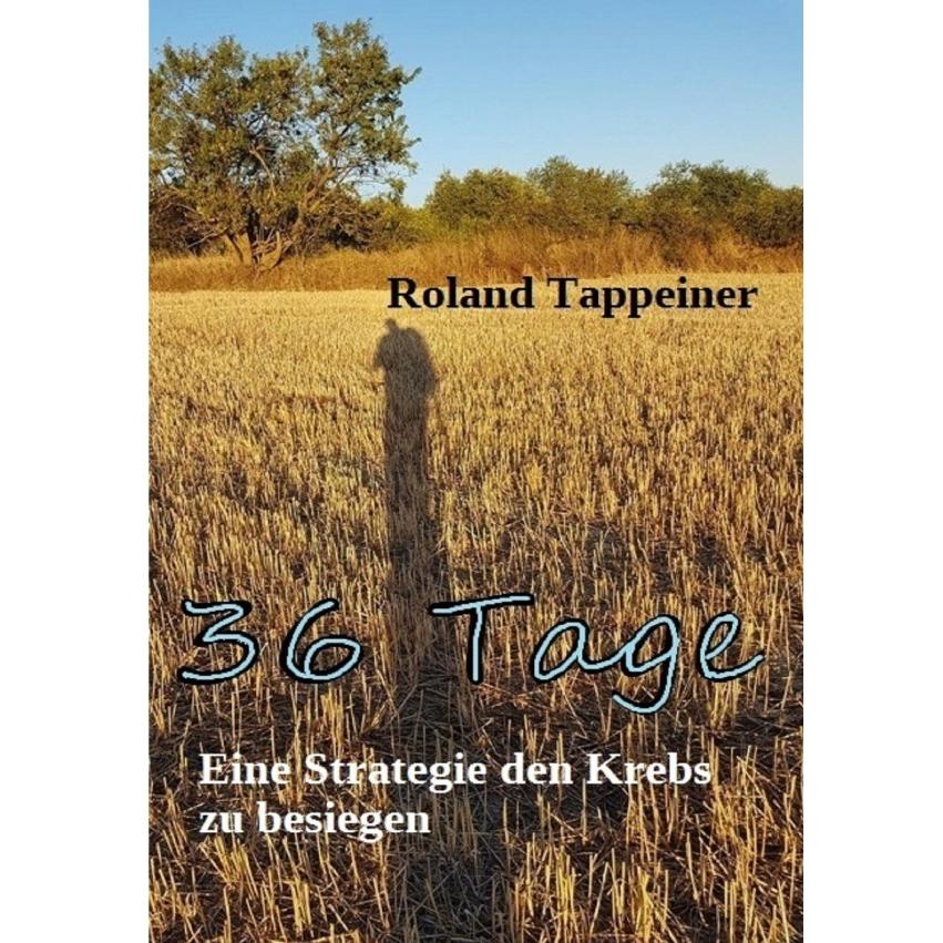 36 Tage, Ratgeber von Roland Tappeiner