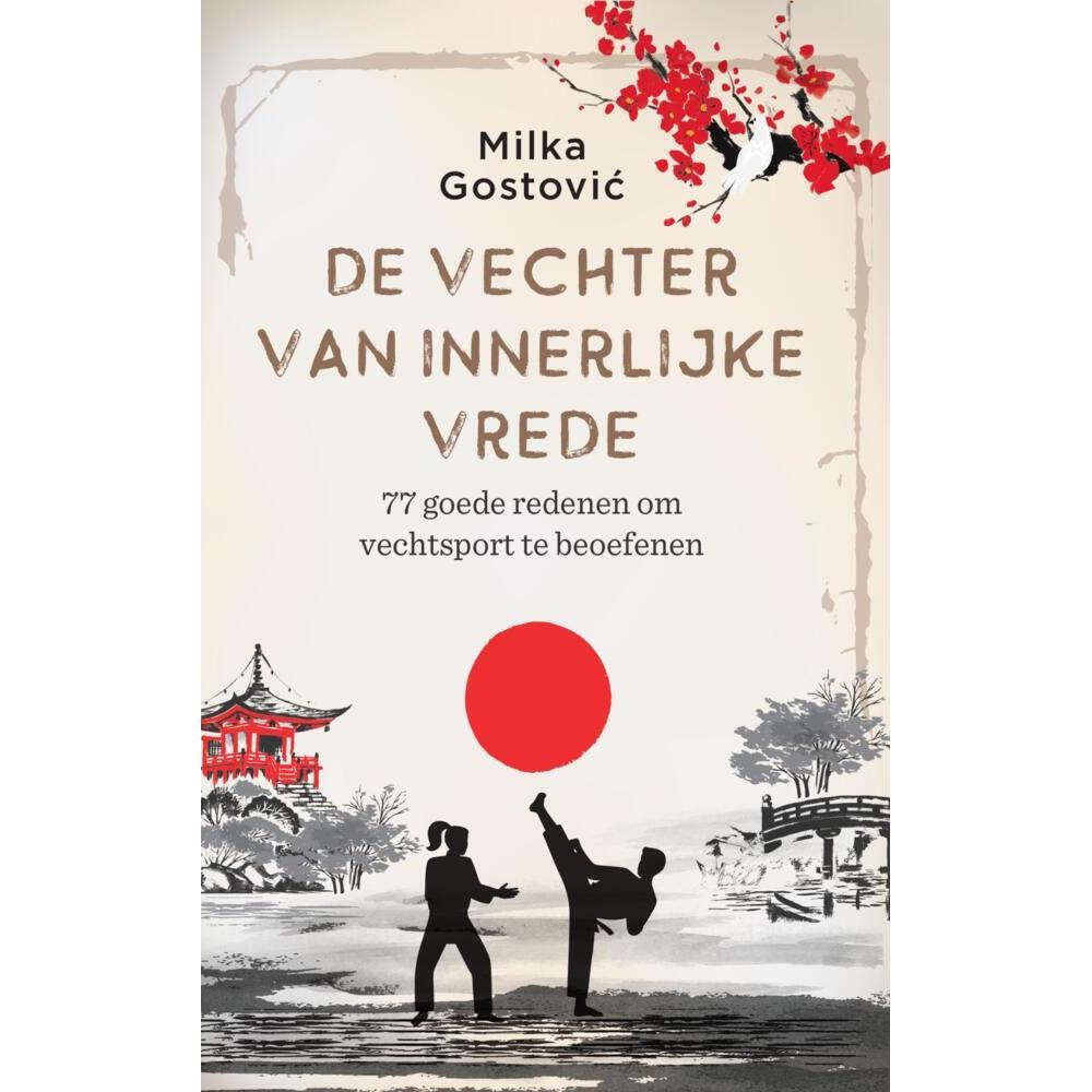 De vechter van innerlijke vrede, Ratgeber von Milka Gostovic