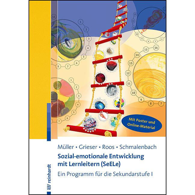 Sozial-emotionale Entwicklung mit Lernleitern (SeELe), Fachbücher von Thomas Müller, Anja Grieser, Christine Schmalenbac...