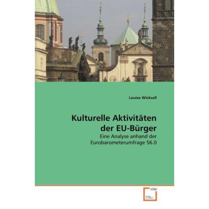 Kulturelle Aktivitäten der EU-Bürger, Fachbücher von Louise Wicksell