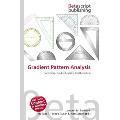 Gradient Pattern Analysis, Fachbücher von Lambert M. Surhone, Miriam T. Timpledon, Susan F. Marseken