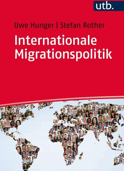 Produktbild Internationale Migrationspolitik (Deutsch, Stefan Rother, Uwe Hunger, 2021)