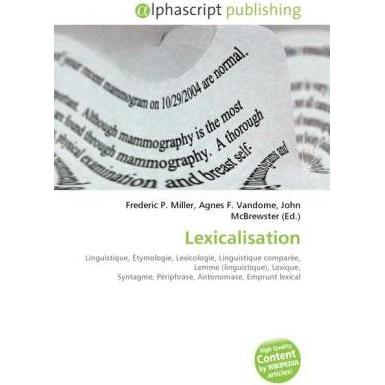Thumbnail - Lexicalisation, Fachbücher von Agnes F. Vandome, Frederic P. Miller, John McBrewster