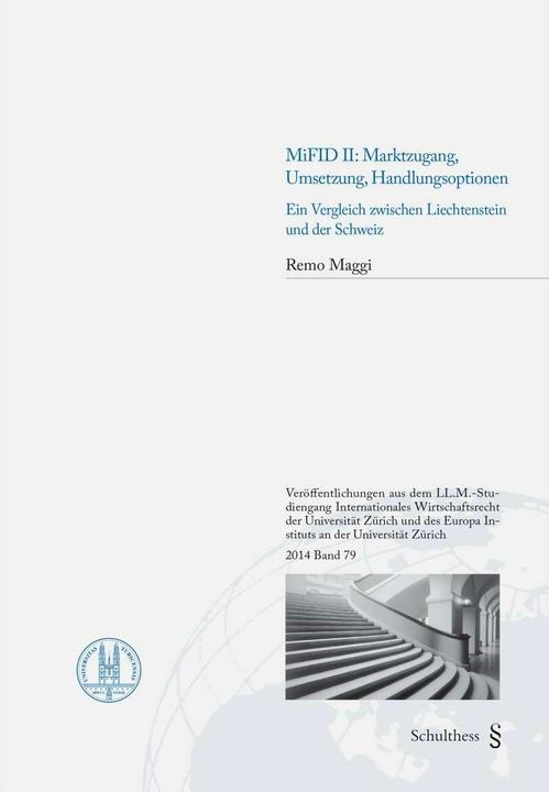 Produktbild MiFID II: Marktzugang, Umsetzung, Handlungsoptionen (Deutsch, Remo Maggi, 2015)