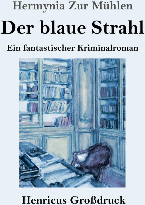 Image du produit Der blaue Strahl (Grossdruck) (Allemand, Hermynia Zur Mühlen, 2025)