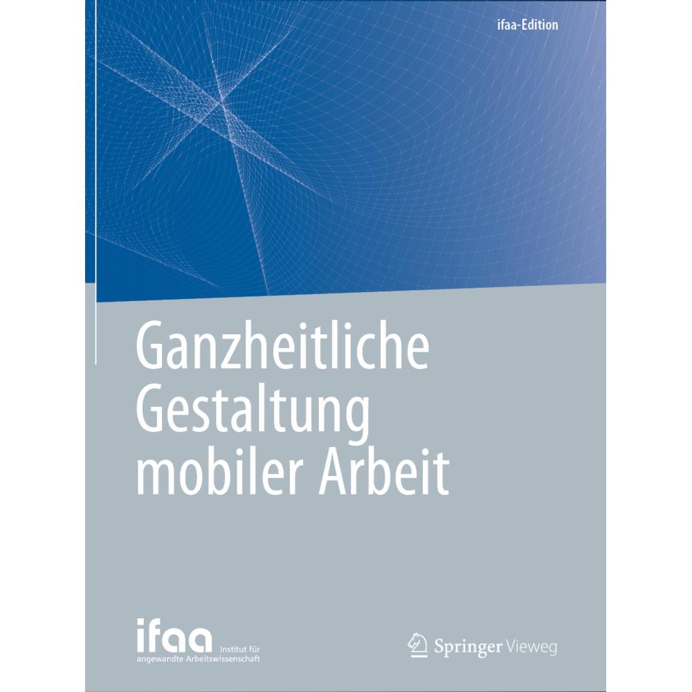 Ganzheitliche Gestaltung mobiler Arbeit, Fachbücher