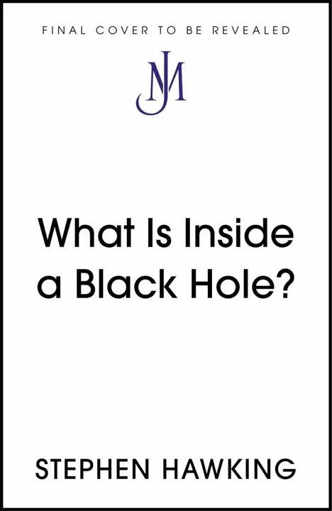 Produktbild What Is Inside a Black Hole? (Englisch, Stephen Hawking, 2022)