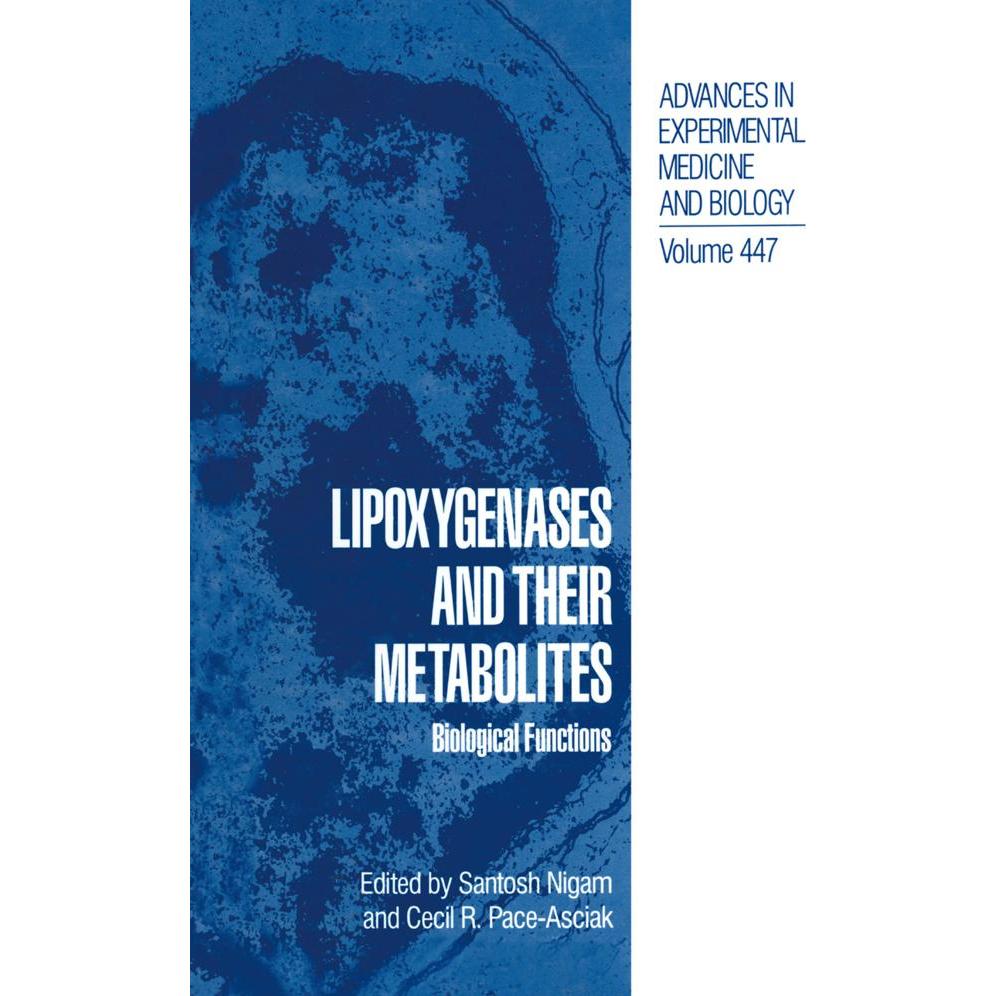 Lipoxygenases and their Metabolites, Fachbücher von Cecil R. Pace-Asciak, Santosh Nigam