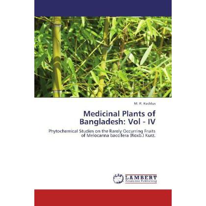 Medicinal Plants of Bangladesh: Vol - IV, Fachbücher von M. R. Kuddus