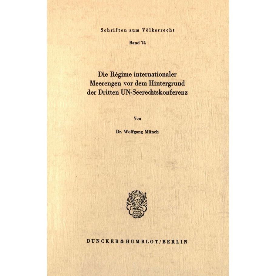 Die Régime internationaler Meerengen vor dem Hintergrund der Dritten UN-Seerechtskonferenz., Fachbücher