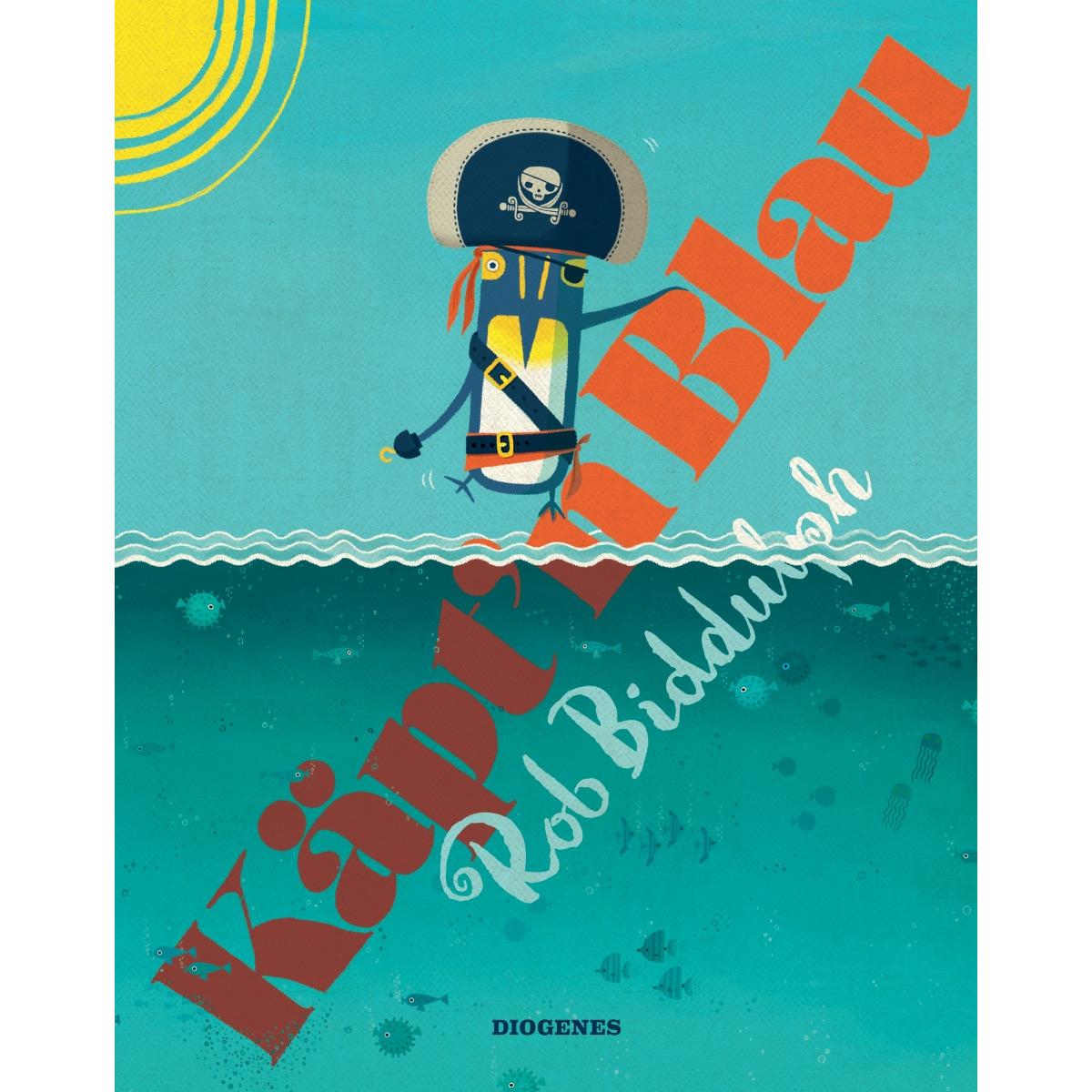 Käpt'n Blau, Kinderbücher von Rob Biddulph
