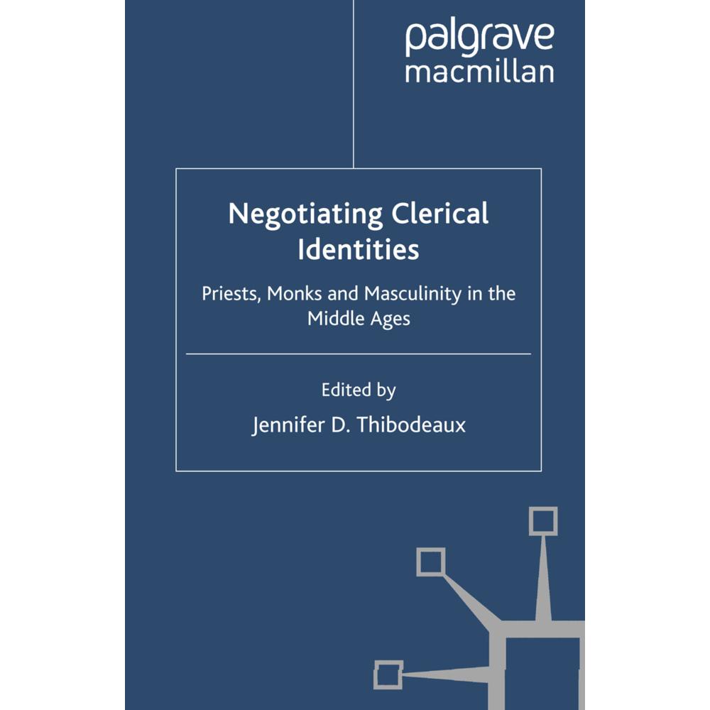 Negotiating Clerical Identities, Fachbücher von J. Thibodeaux