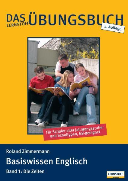 Produktbild Basiswissen Englisch 1 / Die Zeiten (Deutsch, Englisch, Roland Zimmermann, 2010)
