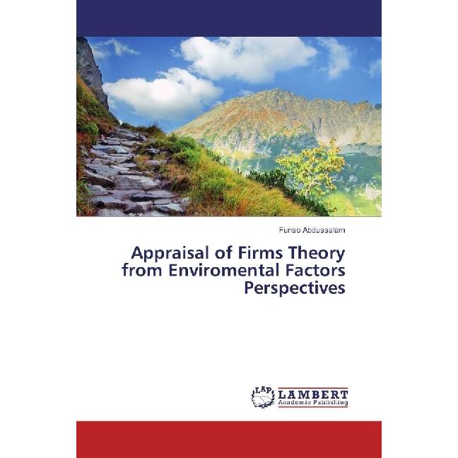 Appraisal of Firms Theory from Enviromental Factors Perspectives, Fachbücher von Funso Abdussalam