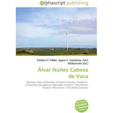 Álvar Núñez Cabeza de Vaca, Fachbücher