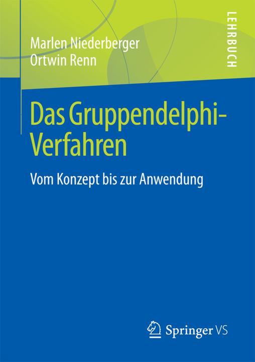 Energie-Label Das Gruppendelphi-Verfahren (Deutsch, Marlen Niederberger, Ortwin Renn, 2017)