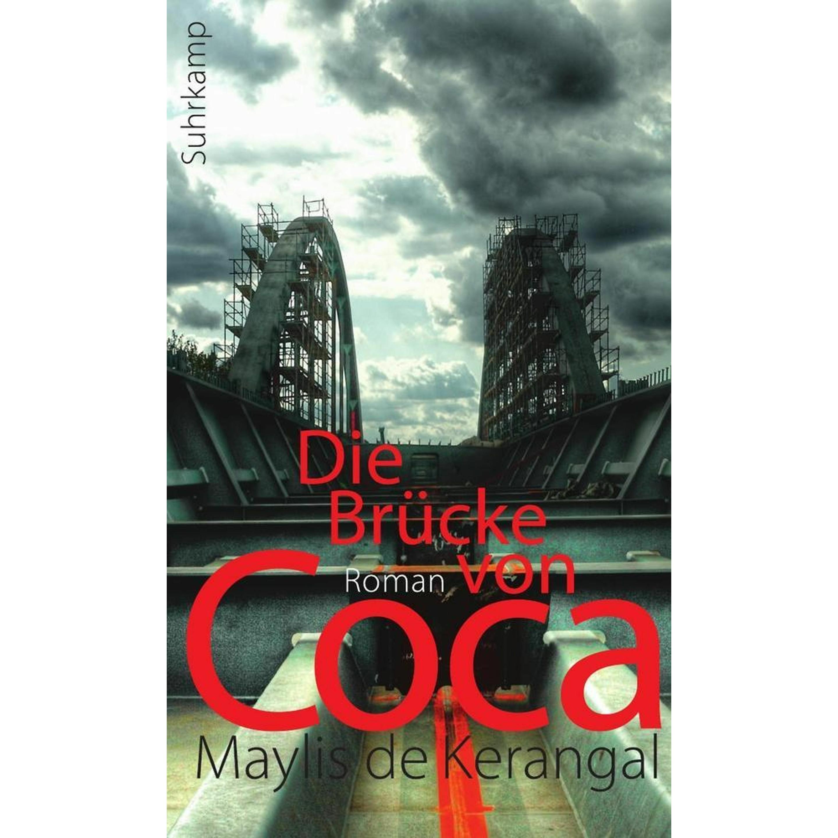 Die Brücke von Coca, Belletristik von Maylis de Kerangal