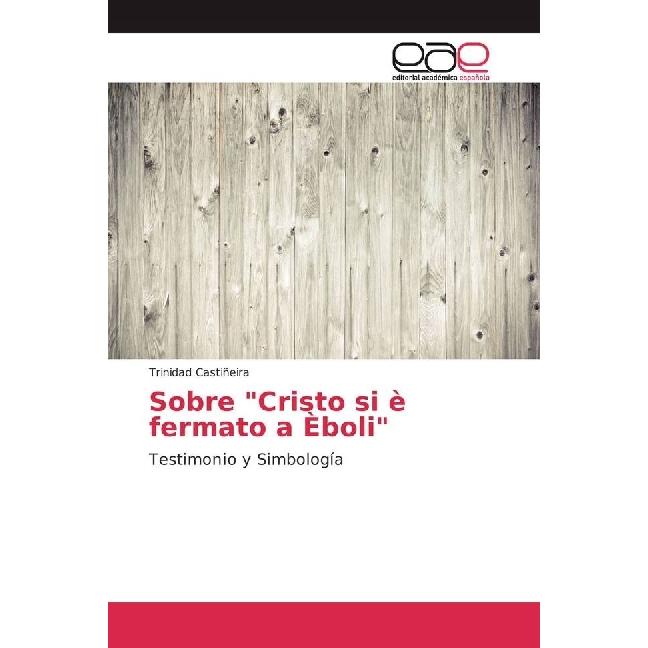 Sobre 'Cristo si è fermato a Èboli', Fachbücher von Trinidad Castiñeira
