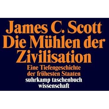 Thumbnail - Die Mühlen der Zivilisation, Fachbücher von James C. Scott