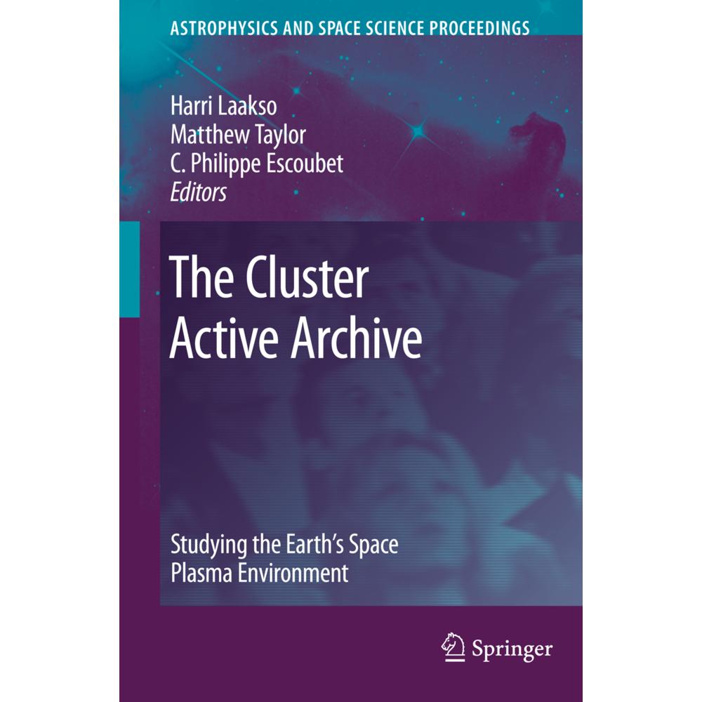The Cluster Active Archive, Fachbücher von Matthew Taylor, Harri Laakso, C. Philippe Escoubet