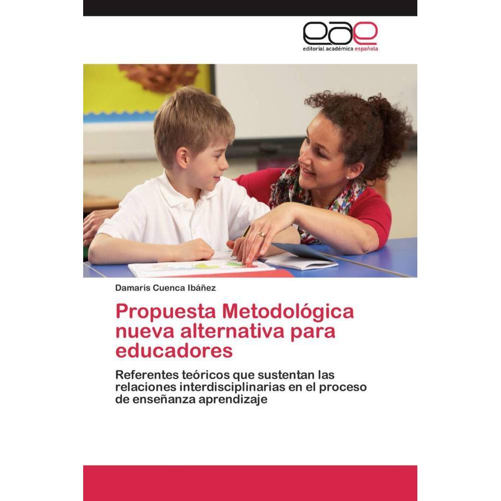 Propuesta Metodológica nueva alternativa para educadores, Fachbücher
