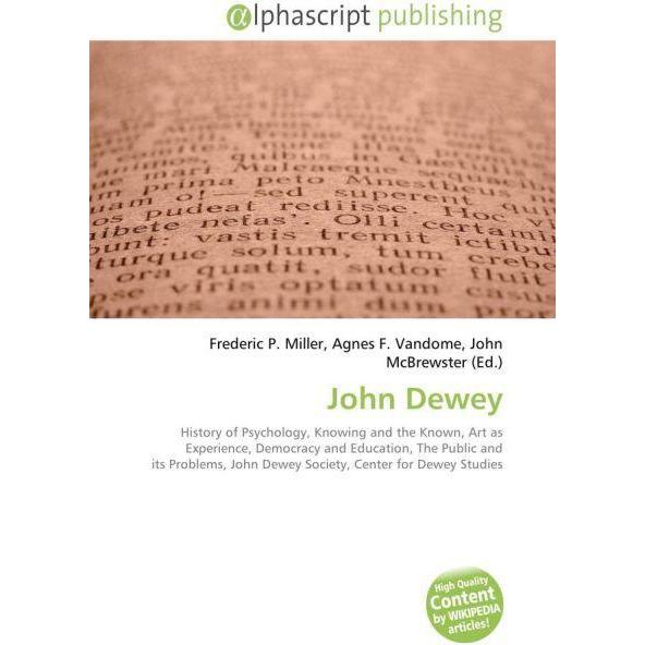 Thumbnail - John Dewey, Fachbücher von Agnes F. Vandome, Frederic P. Miller, John McBrewster