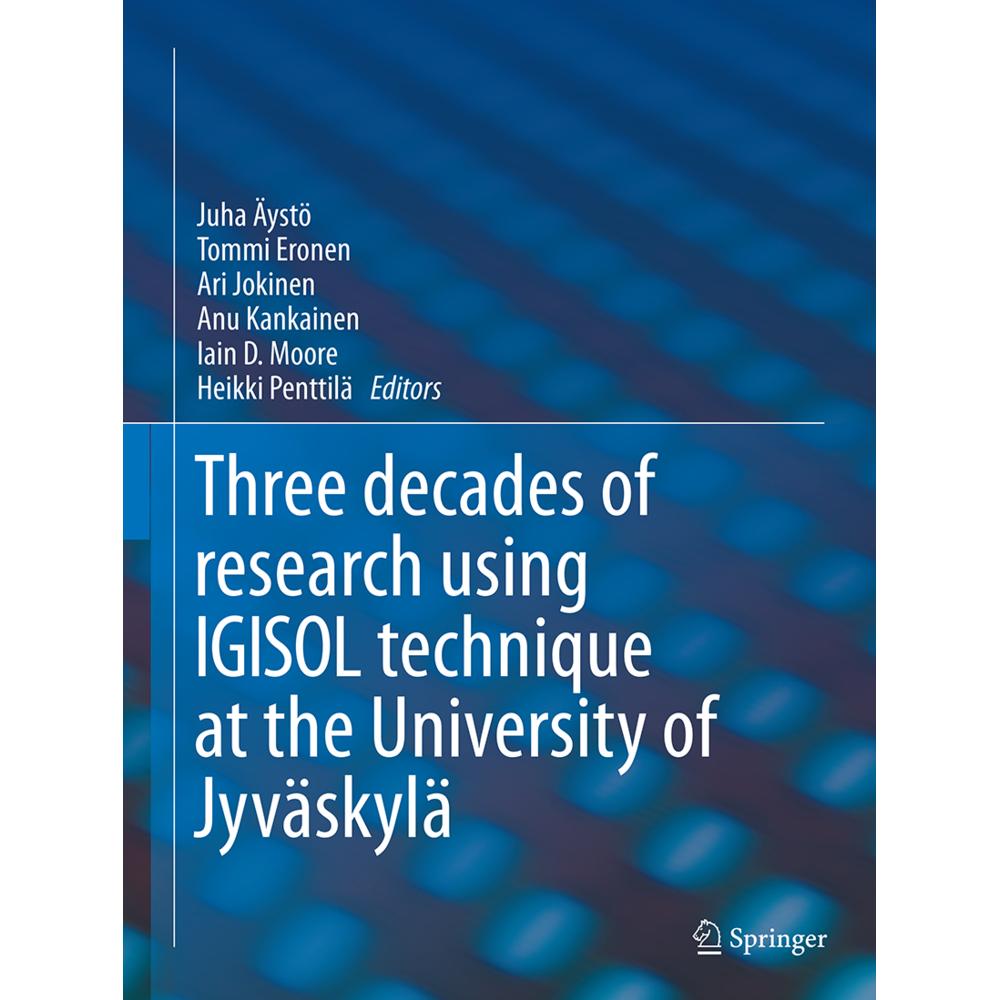 Igisol, Fachbücher von Iain Moore, Tommi Eronen, Juha Äystö, Ari Jokinen, Anu Kankainen, Heikki Penttilä