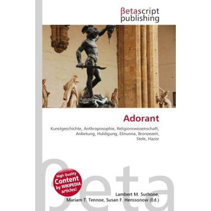 Thumbnail - Adorant, Fachbücher von Lambert M. Surhone, Mariam T. Tennoe, Susan F. Henssonow